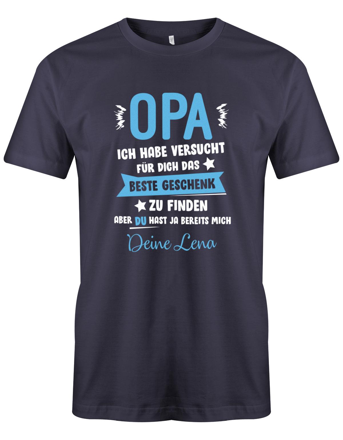 Opa Shirt personalisiert - Opa ich habe versucht, das beste Geschenk für dich zu finden, aber du hast ja bereits mich. Name vom Enkel.  Navy