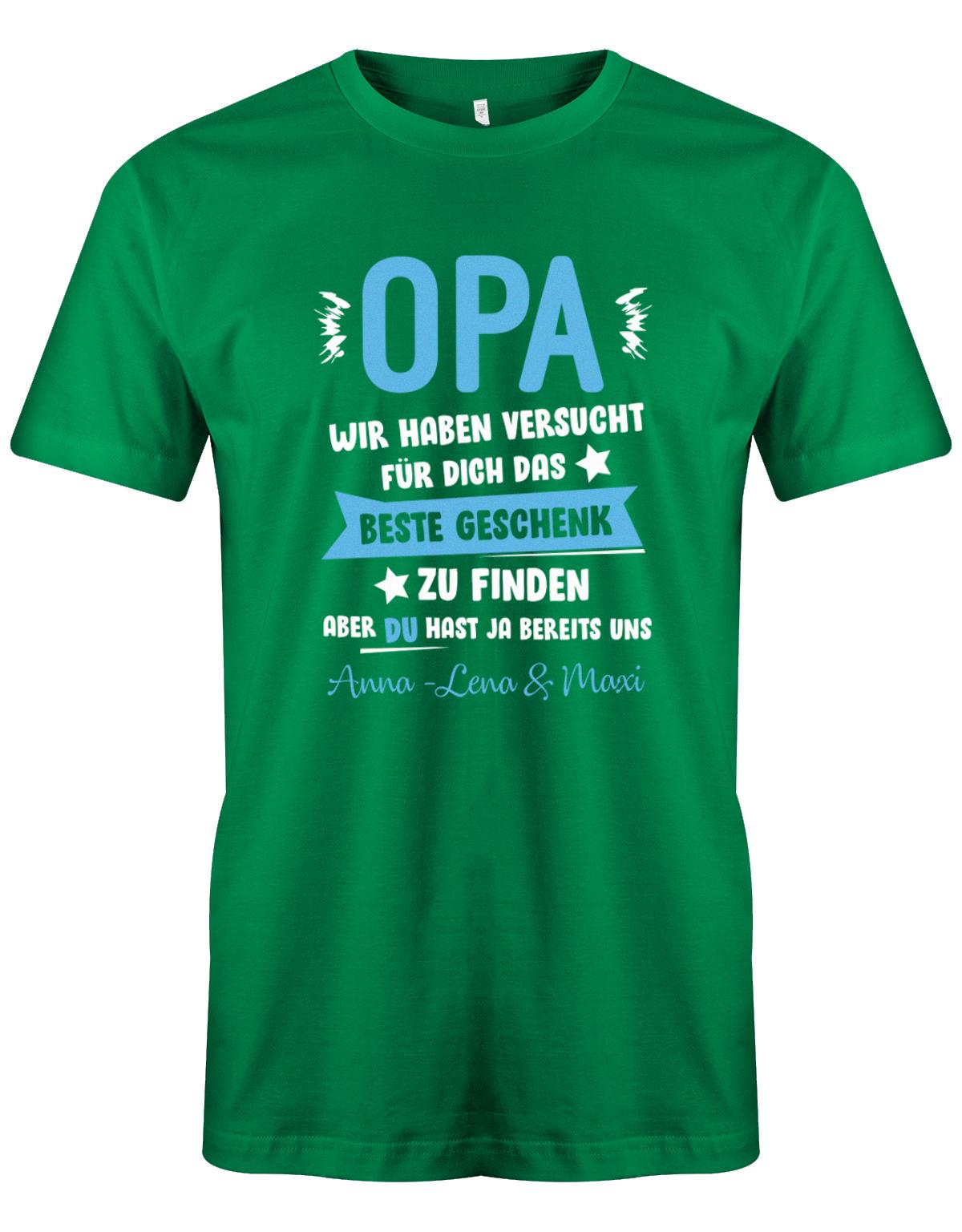 T-Shirt Opa - Opa wir haben versucht, für dich das beste Geschenk zu finden, aber du hast ja uns mit Wunschname personalisiert Grün