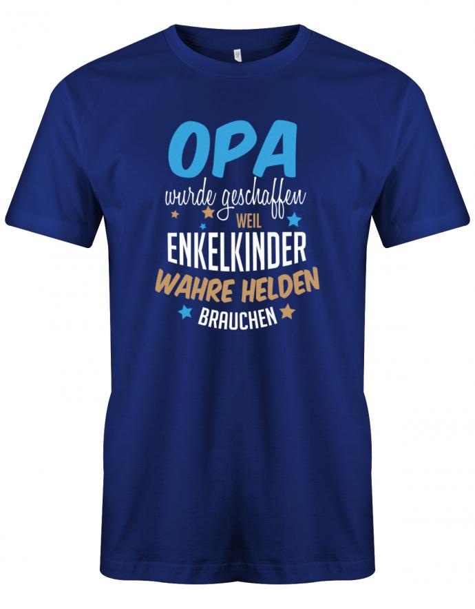 Opa-wurde-geschaffen-weil-enkelkinder-wahre-helden-brauchen-herren-shirt-royalblauNFVBnKoUPCvUD