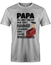 Papa-du-bist-nicht-nur-der-Hammer-sondern-der-ganze-Werkzeugkasten-Herren-Shirt-Grau