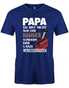 Papa-du-bist-nicht-nur-der-Hammer-sondern-der-ganze-Werkzeugkasten-Herren-Shirt-Royalblau