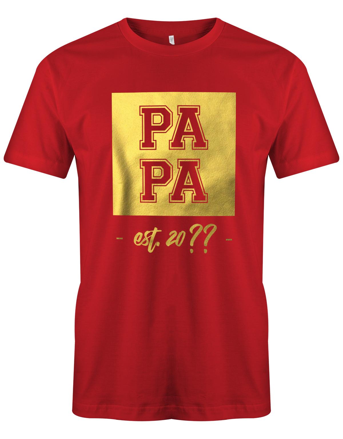 Papa est Wunschjahr Gold - Papa Shirt Herren Rot