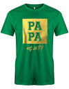 Papa est Wunschjahr Gold - Papa Shirt Herren grün