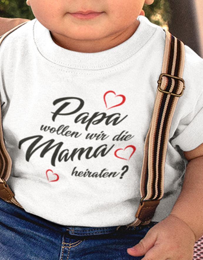 Heiratsantrag Shirt - Papa wollen wir die Mama heiraten? Baby Shirt