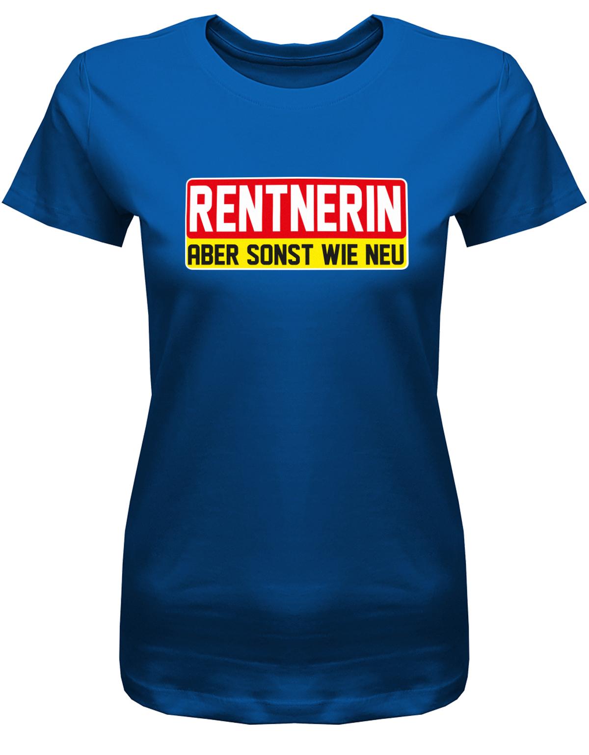 Rentnerin-aber-sonst-wie-neu-Damen-rente-Shirt-Royalblau