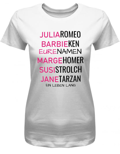 Rome-und-Julia-Barbie-und-Ken-Couple-Wunschnamen-Damen-T-Shirt-weiss