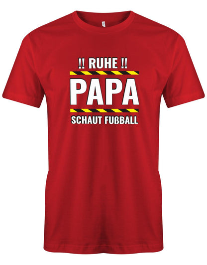 Ruhe-Papa-schaut-Fussball-Herren-Shirt-Rot
