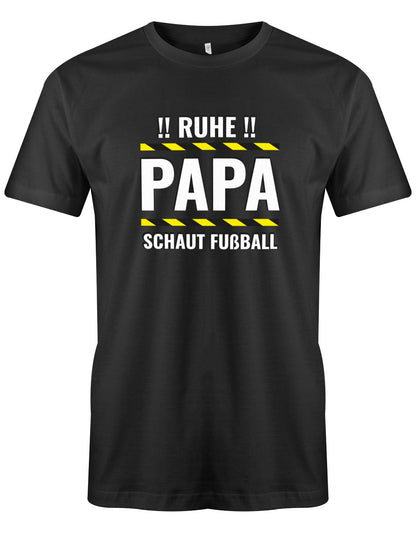Ruhe-Papa-schaut-Fussball-Herren-Shirt-Schwarz