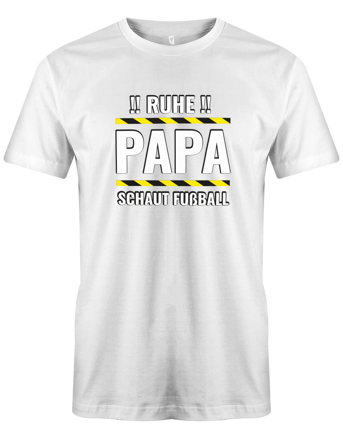 Ruhe-Papa-schaut-Fussball-Herren-Shirt-Weiss