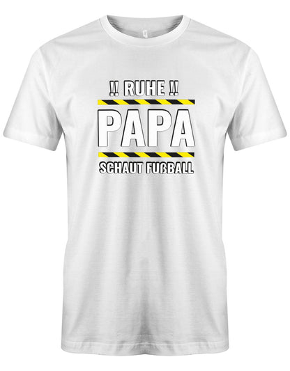 Ruhe-Papa-schaut-Fussball-Herren-Shirt-Weiss