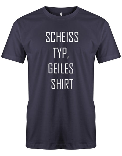 SCheiss-Typ-geiles-Shirt-navy