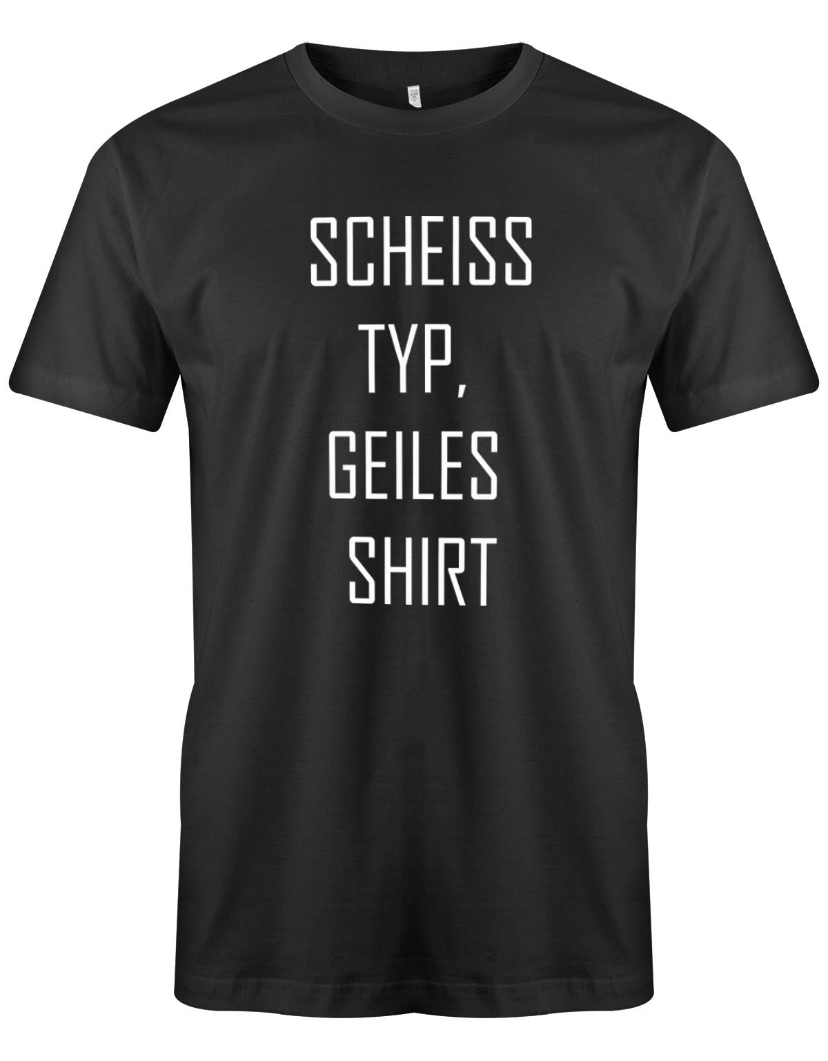 SCheiss-Typ-geiles-Shirt-schwarz