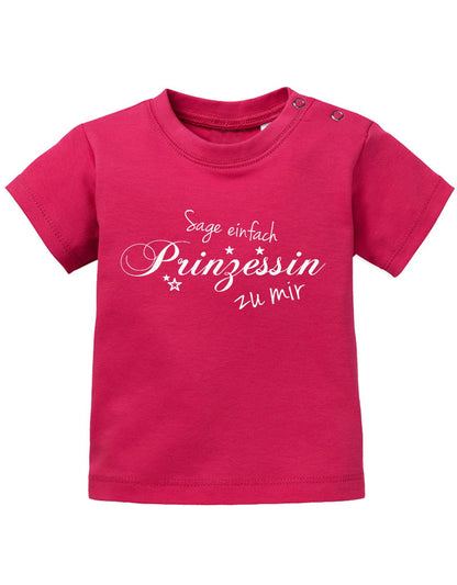 Lustiges Sprüche Baby Shirt Sage einfach Prinzessin zu mir. Sorbet