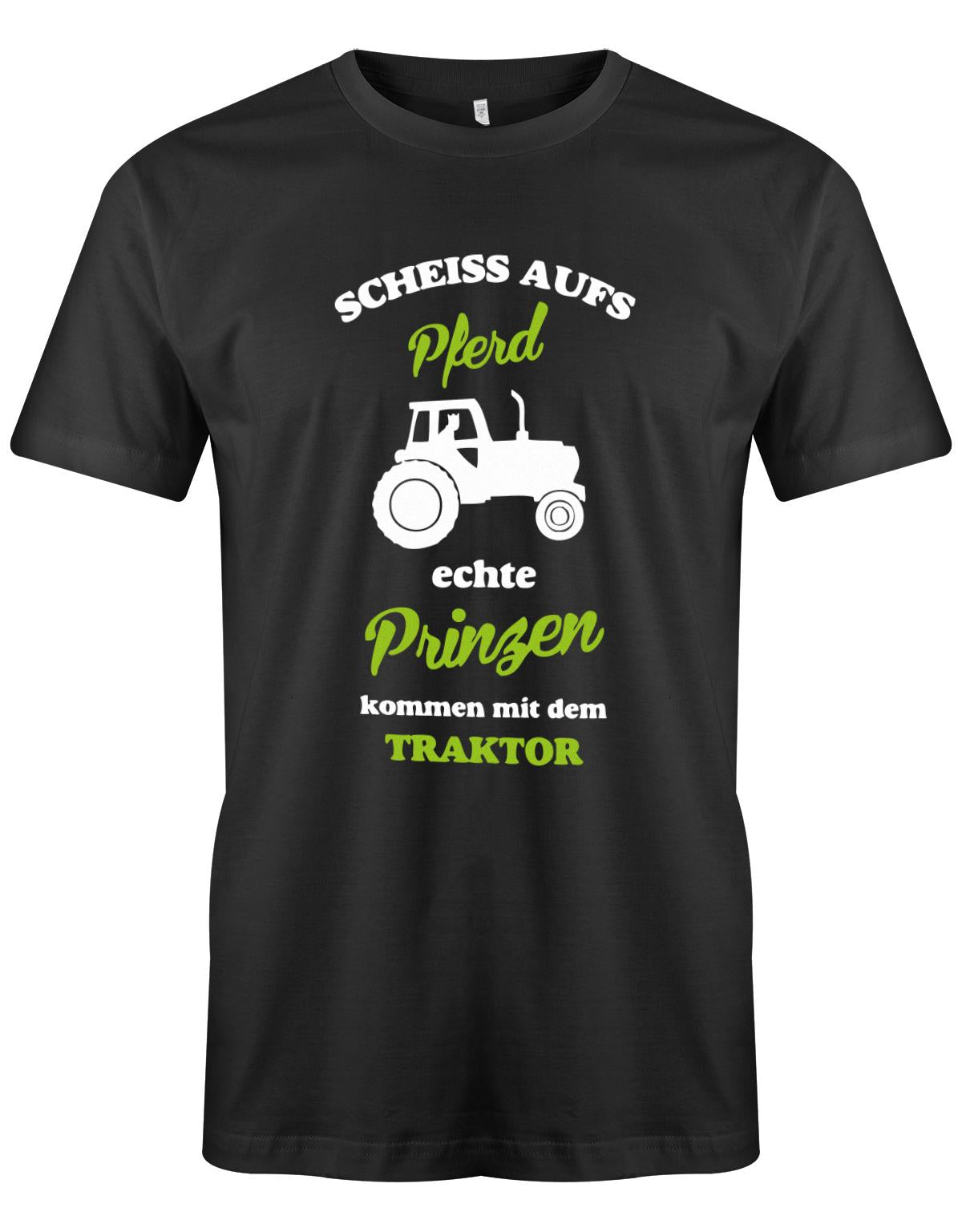 Landwirtschaft Shirt Männer - Scheiss aufs Pferd, echte Prinzen kommen mit dem Traktor.  SChwarz