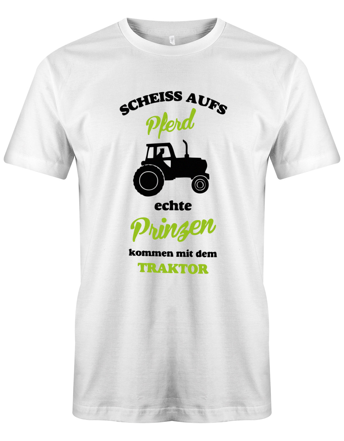 Landwirtschaft Shirt Männer - Scheiss aufs Pferd, echte Prinzen kommen mit dem Traktor.   Weiss