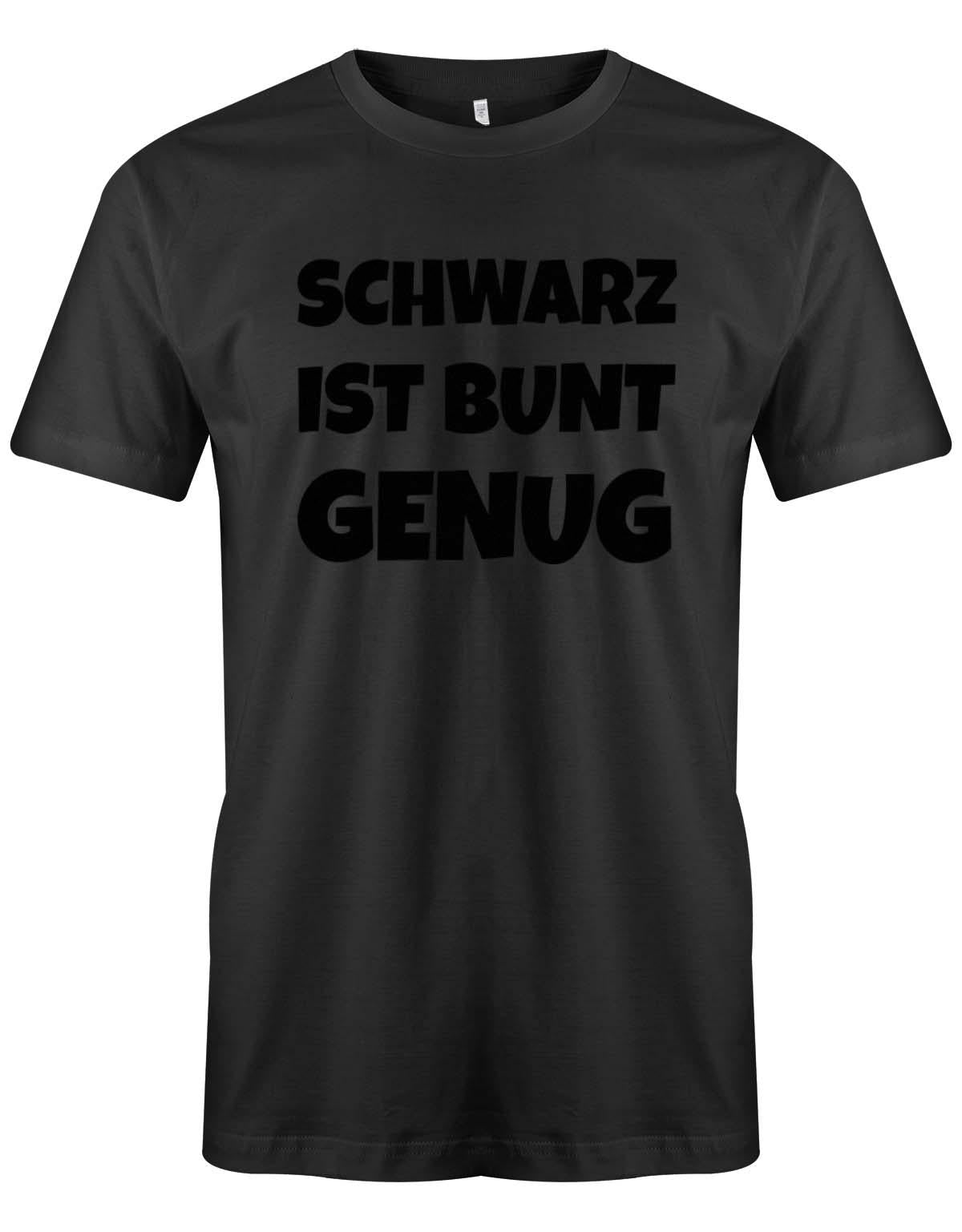Schwarz-ist-Bunt-genug-herren-Shirt-Schwarz