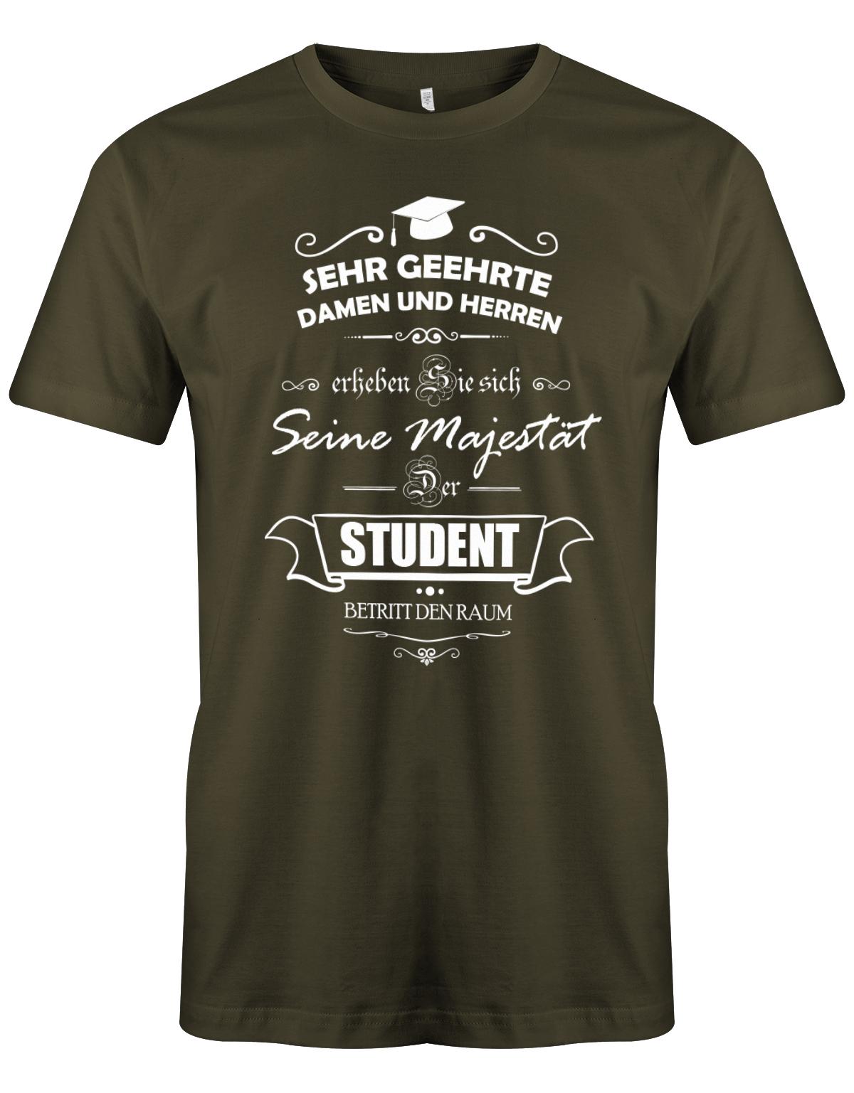 Seine-Majest-t-der-Student-betritt-den-Raum-Herren-Studium-Student-Shirt-Army
