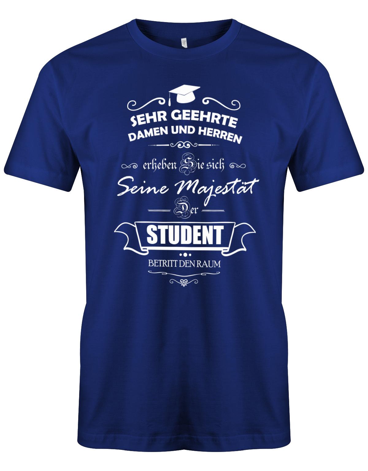 Seine-Majest-t-der-Student-betritt-den-Raum-Herren-Studium-Student-Shirt-Royalblau