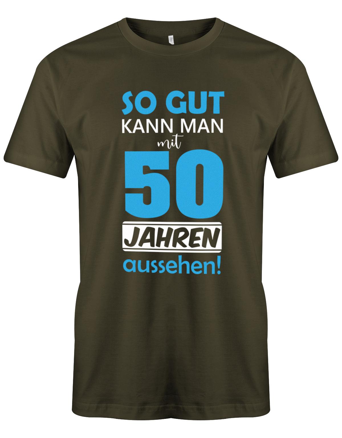 Lustiges T-Shirt zum 50. Geburtstag für den Mann Bedruckt mit So gut kann man mit 50 Jahren aussehen. Army