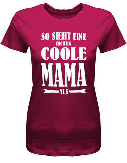 So-sieht-eine-richtig-coole-Mama-aus-Damen-Shirt-Sorbet