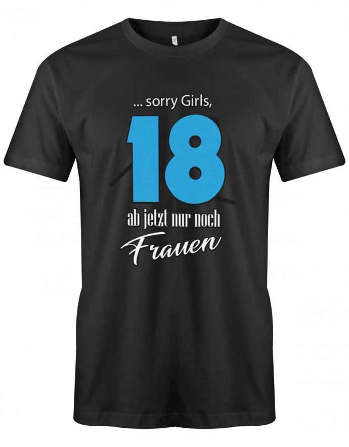 Lustiges T-Shirt zum 18. Geburtstag für Jungen. Bedruckt mit: 18 Sorry Girls ab jetzt nur noch Frauen Das T Shirt 18 Geburtstag Junge Lustig ist ein tolles Geschenk für alle 18 Jährigen. Geschenk zum 18 geburtstag Jungen ✓ 2005 geburtstag Junge ✓ 18 Geburtstag tshirt ✓ shirt geburtstag 18 Schwarz