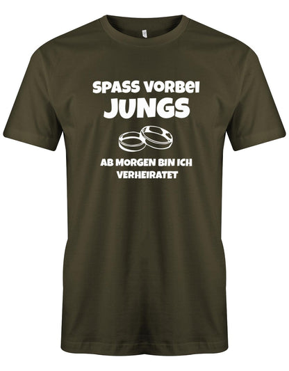 Spass-vorbei-Jungs-ab-Morgen-bin-ich-verheiratet-herren-JGA-Shirt-Army