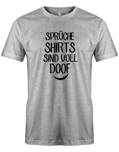 Spr-che-shirts-sind-voll-doof-Herren-Shirt-Grau