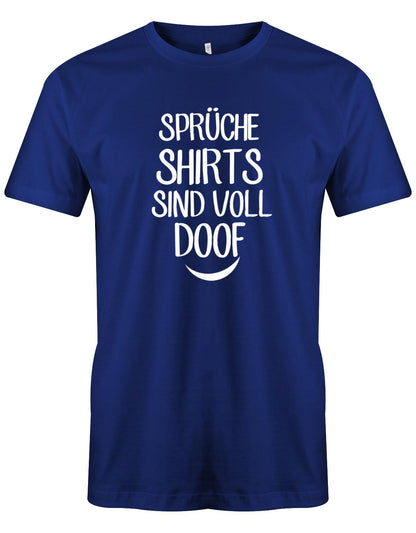 Spr-che-shirts-sind-voll-doof-Herren-Shirt-Royalblau