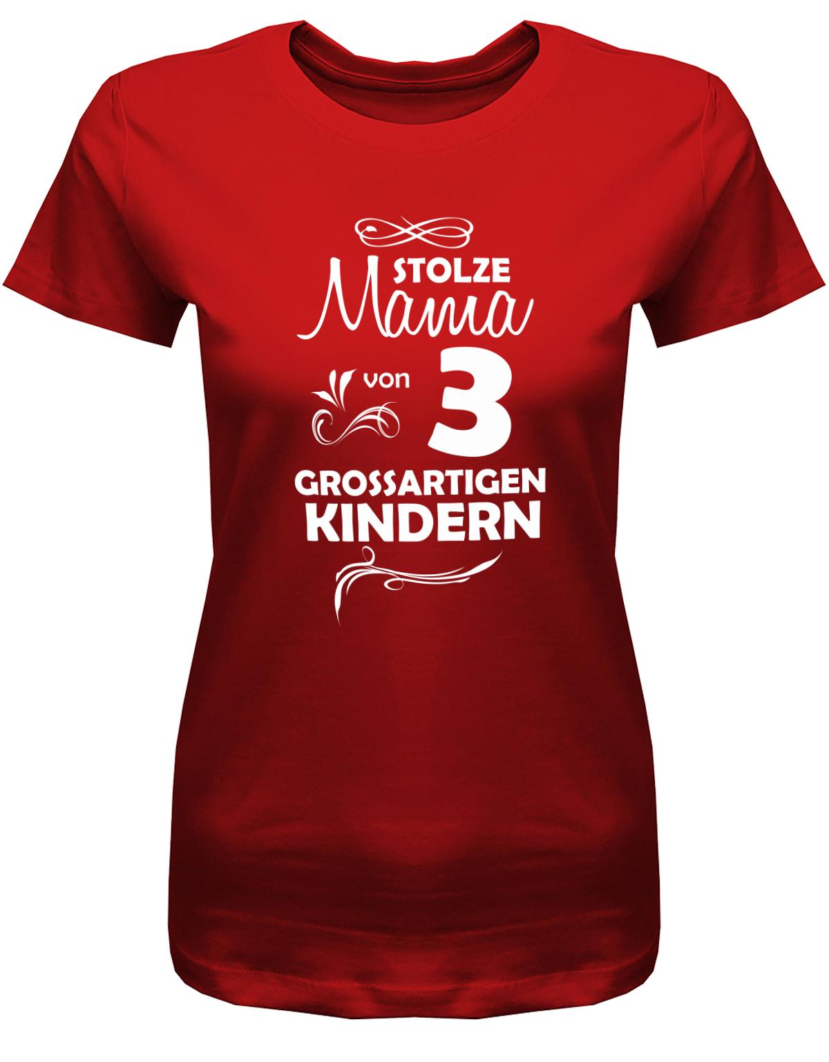 Stolze-Mama-von-3-grossartigen-Kindern-Damen-Shirt-Rot
