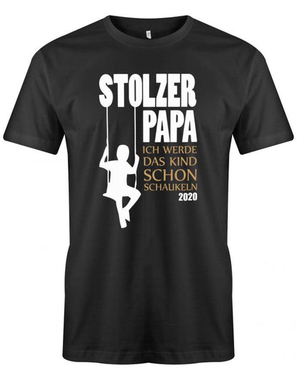 Stolzer-Papa-ich-werde-das-Kind-schon-Schaukeln-2020-Herren-Shirt-Schwarz