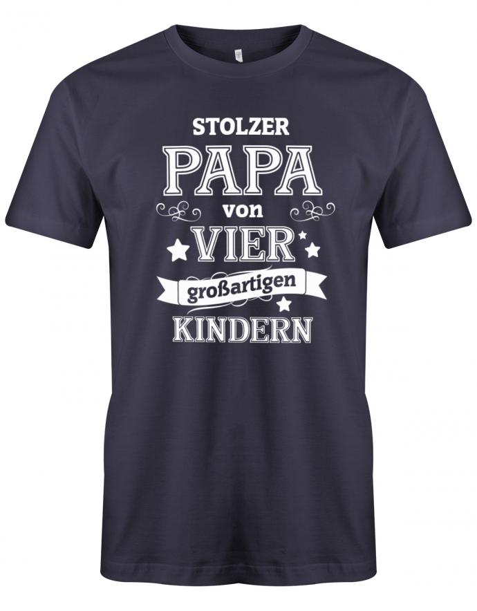 Stolzer-Papa-von-4-grossartigen-Kindern-Herren-Papa-Shirt-Navy