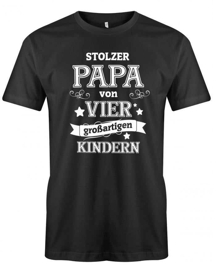 Stolzer-Papa-von-4-grossartigen-Kindern-Herren-Papa-Shirt-Schwarz