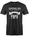Papa T-Shirt - Superhelden ohne Umhang nennt man Papa schwarz