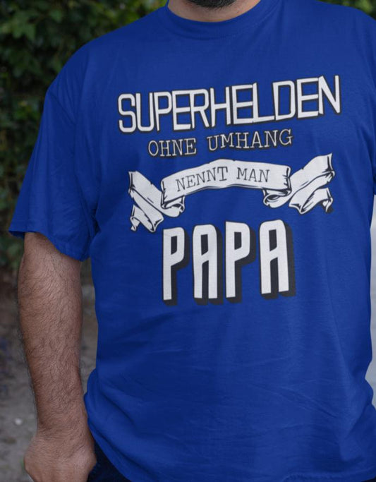 Papa T-Shirt - Superhelden ohne Umhang nennt man Papa