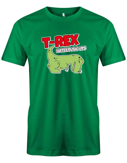 T-Rex-hates-push-ups-herren-SHirt-Gr-n