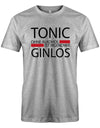 Tonic-ohne-Alkohol-ist-irgendwie-Ginlos-Herren-Shirt-Grau