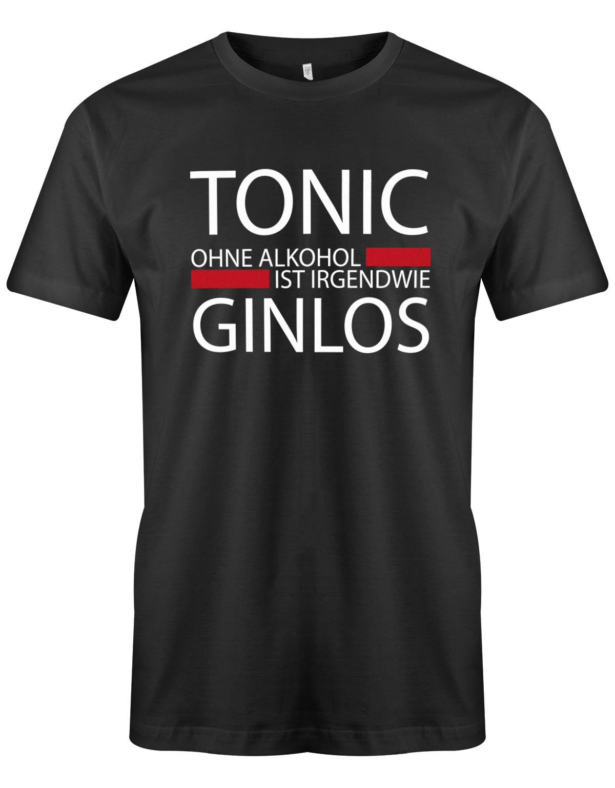 Tonic-ohne-Alkohol-ist-irgendwie-Ginlos-Herren-Shirt-SChwarz