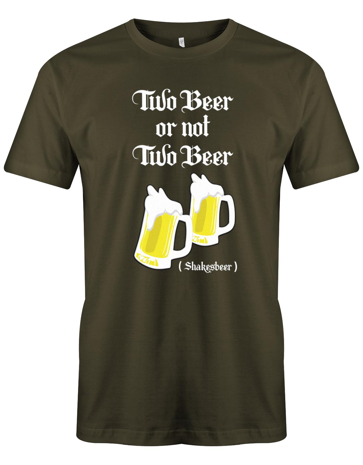 Two-beer-or-not-Two-beer-Shakesbeer-Herren-Shirt-Army