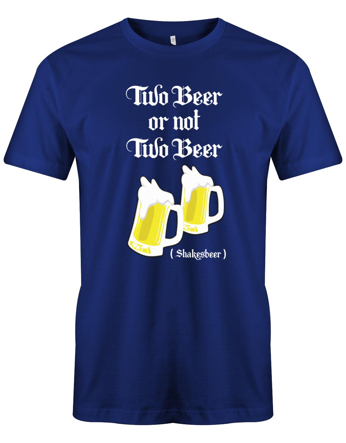 Two-beer-or-not-Two-beer-Shakesbeer-Herren-Shirt-Royalblau