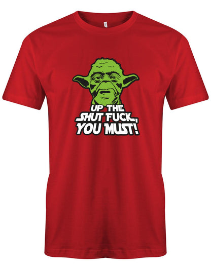 Up-The-Shut-fuck-you-must-Yoda-Shirt-rot