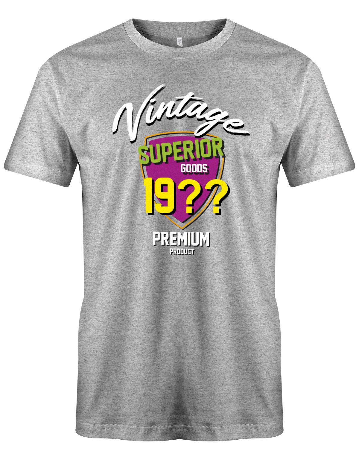 Geburtstag Tshirt für Männer Vintage Superior goods Personalisiert mit Geburtsjahr Premium Product Grau