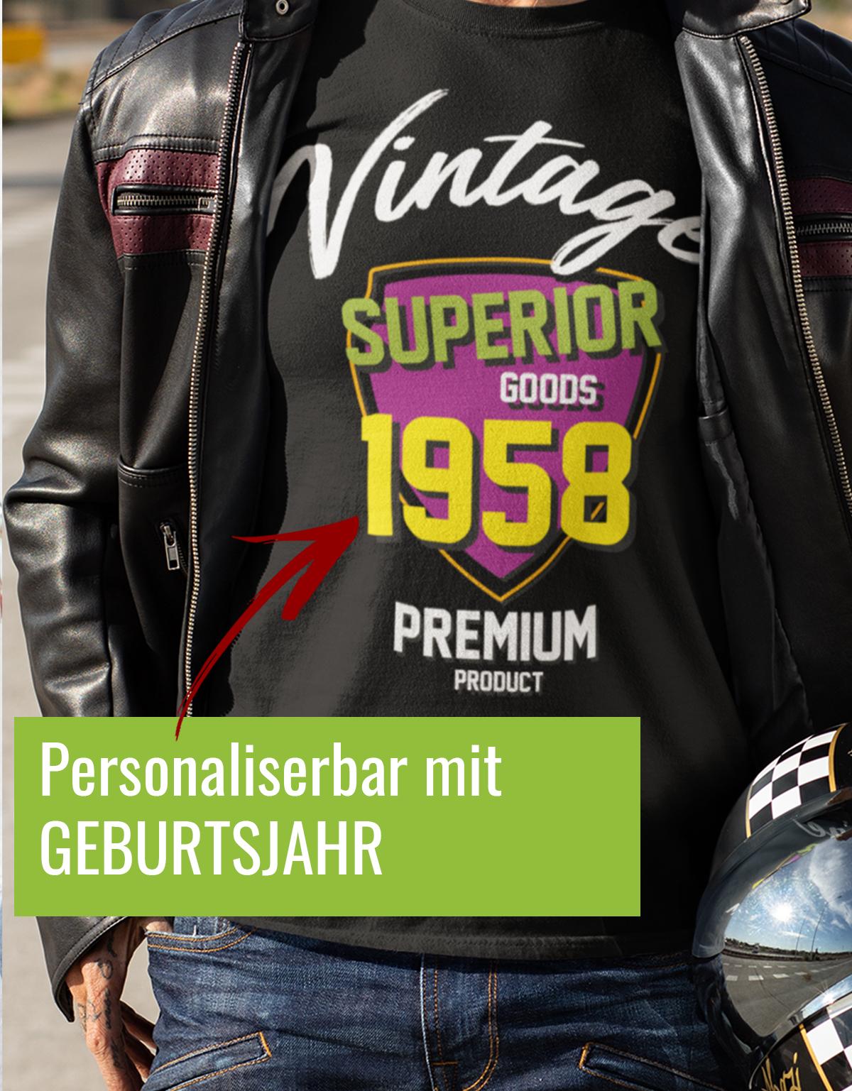 Geburtstag Tshirt für Männer Vintage Superior goods Personalisiert mit Geburtsjahr Premium Product