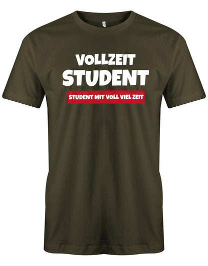 Vollzeit-Student-Student-mit-voll-viel-zeit-Herren-Shirt-Army