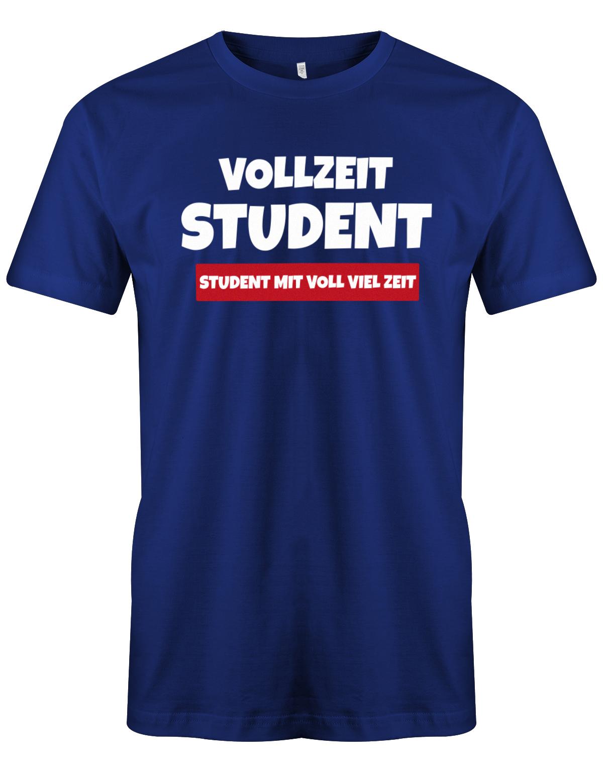 Vollzeit-Student-Student-mit-voll-viel-zeit-Herren-Shirt-Royalblau