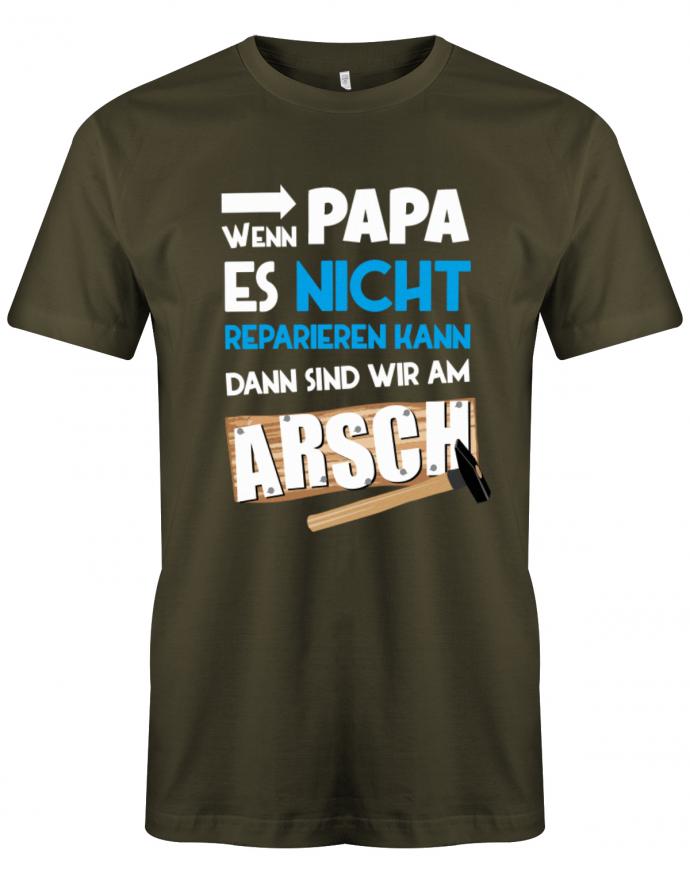Wenn-Papa-es-nicht-reparieren-kann-sind-wir-am-Arsch-Papa-Shirt-Army