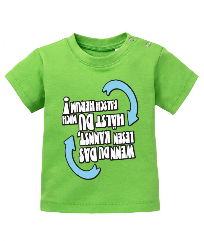 Lustiges Sprüche Baby Shirt Wenn du das lesen kannst, hältst du mich falsch herum. Grün