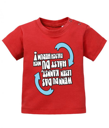 Lustiges Sprüche Baby Shirt Wenn du das lesen kannst, hältst du mich falsch herum. Rot