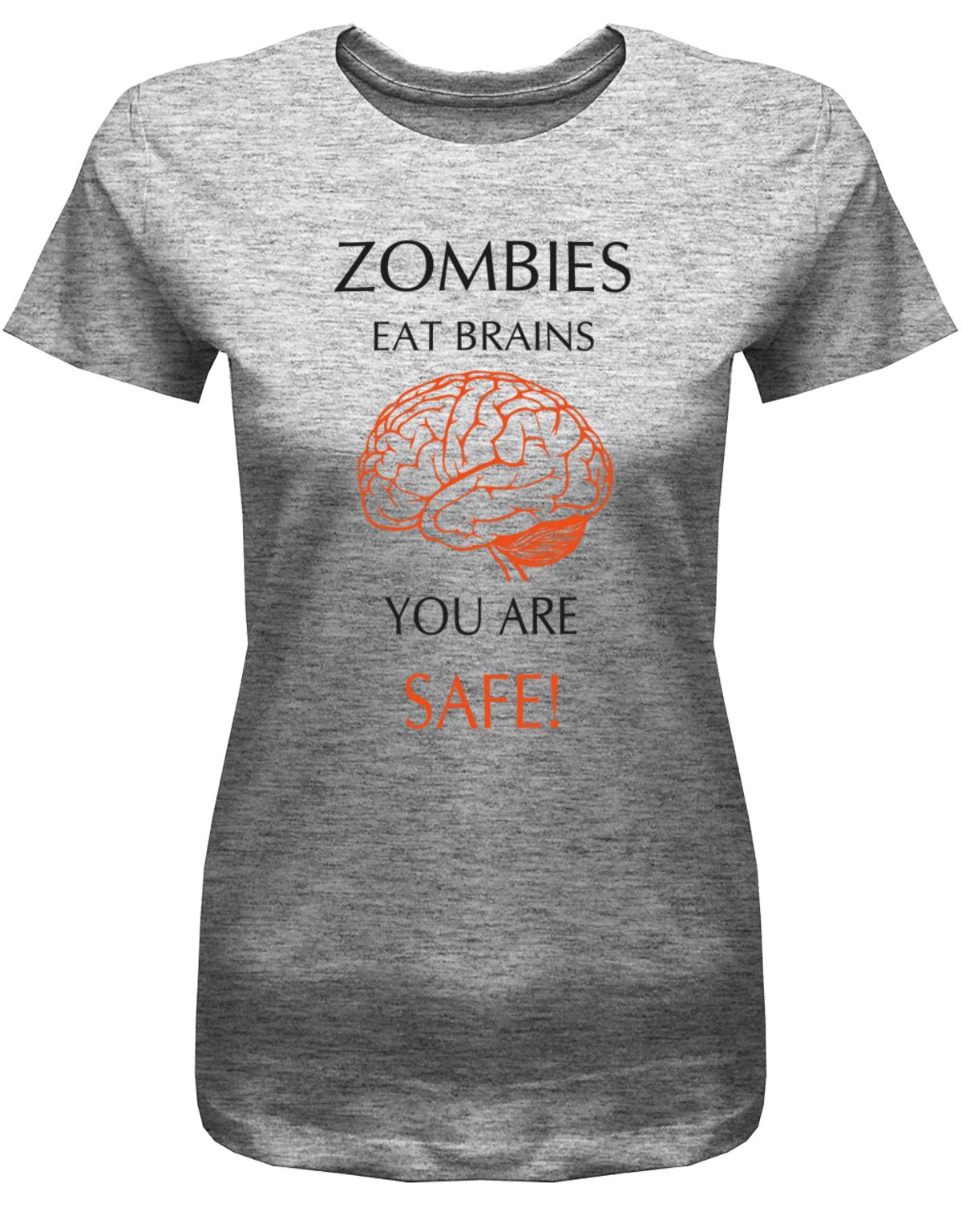 Zombies-eat-Brains-you-are-Safe-Halloween-Damen-Shirt-Grau