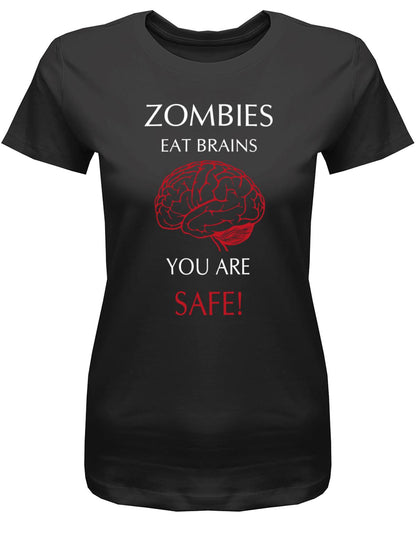 Zombies-eat-Brains-you-are-Safe-Halloween-Damen-Shirt-SChwarz