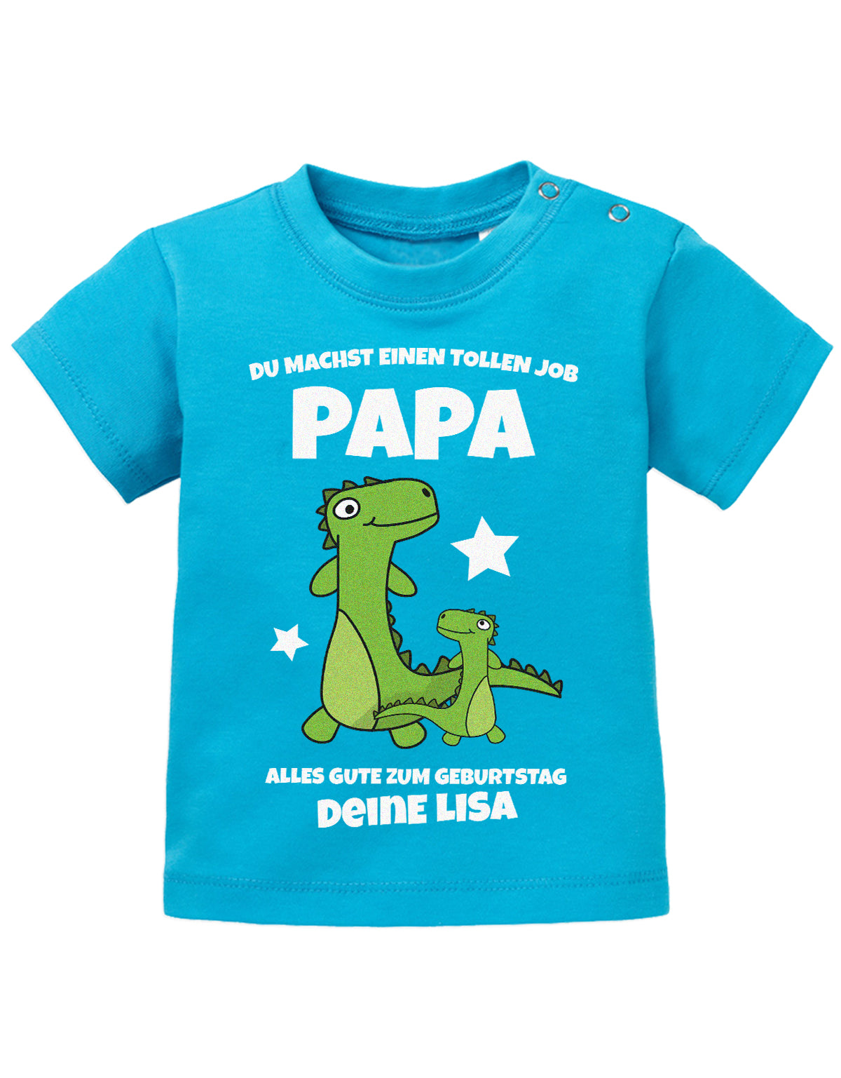 Papa Spruch Baby Shirt. Du machst einen tollen Job, Papa. Alles Gute zum Geburtstag. Personalisiert mit Namen. Blau